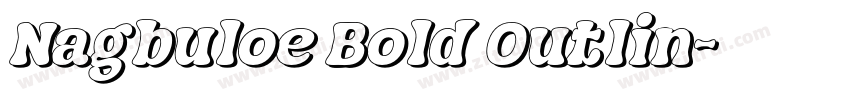 Nagbuloe Bold Outlin字体转换 Nagbuloe Bold Outlin字体转换